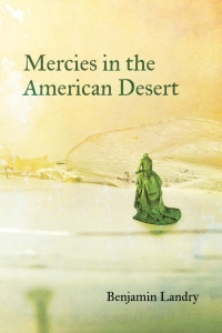 Cover image: Mercies in the American Desert 9780807173114