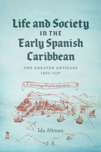 Imagen de portada: Life and Society in the Early Spanish Caribbean 9780807175781