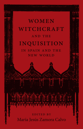 Imagen de portada: Women, Witchcraft, and the Inquisition in Spain and the New World 9780807175613