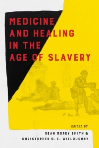 Imagen de portada: Medicine and Healing in the Age of Slavery 9780807171219