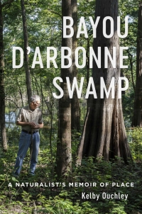 Cover image: Bayou D’Arbonne Swamp 9780807177310