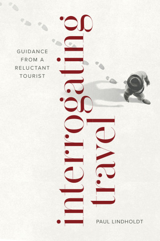 Cover image: Interrogating Travel 9780807179499