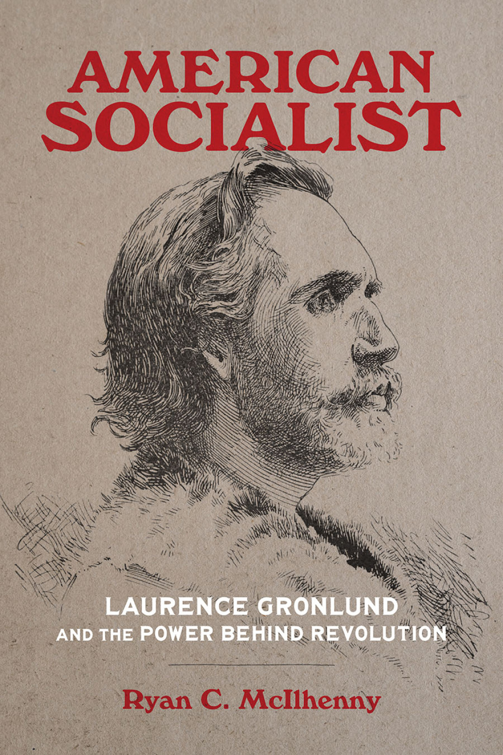 American Socialist Laurence Gronlund and the Power behind Revolution