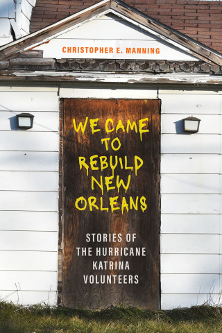 Imagen de portada: We Came to Rebuild New Orleans 9780807182024