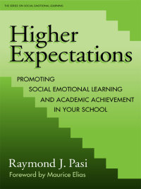 Omslagafbeelding: Higher Expectations: Promoting Social Emotional Learning and Academic Achievement in Your School 9780807740910