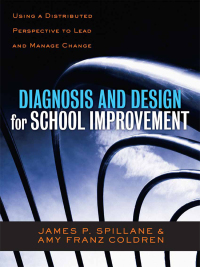 Omslagafbeelding: Diagnosis and Design for School Improvement: Using a Distributed Perspective to Lead and Manage Change 9780807752159