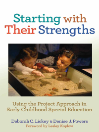 Omslagafbeelding: Starting With Their Strengths: Using the Project Approach in Early Childhood Special Education 9780807752340
