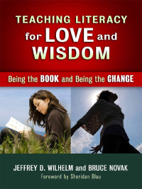 Cover image: Teaching Literacy for Love and Wisdom: Being the Book and Being the Change 9780807752364
