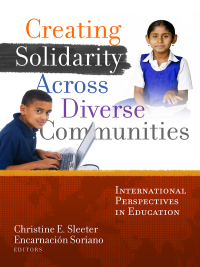 Cover image: Creating Solidarity Across Diverse Communities: International Perspectives in Education 9780807753378
