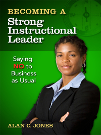 Omslagafbeelding: Becoming a Strong Instructional Leader: Saying No to Business as Usual 9780807753385