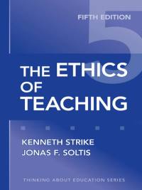 Omslagafbeelding: The Ethics of Teaching 5th edition 9780807749814