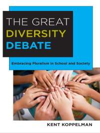 Omslagafbeelding: The Great Diversity Debate: Embracing Pluralism in School and Society 9780807752210