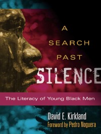 Imagen de portada: A Search Past Silence: The Literacy of Young Black Men 9780807754078
