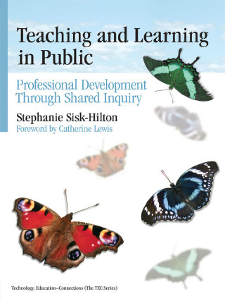 Cover image: Teaching and Learning in Public: Professional Development Through Shared Inquiry 9780807750100