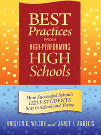 Omslagafbeelding: Best Practices from High-Performing High Schools: How Successful Schools Help Students Stay in School and Thrive 9780807751688