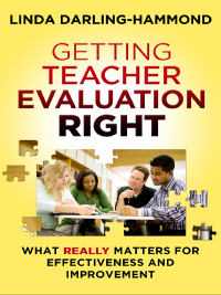 Cover image: Getting Teacher Evaluation Right: What Really Matters for Effectiveness and Improvement 9780807754467