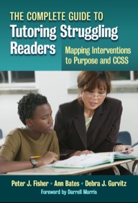 Omslagafbeelding: The Complete Guide to Tutoring Struggling Readers—Mapping Interventions to Purpose and CCSS 9780807754948