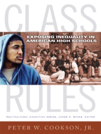 Imagen de portada: Class Rules: Exposing Inequality in American High Schools 9780807754528