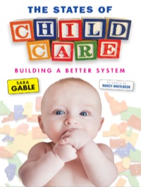 Cover image: The States of Child Care: Building a Better System 9780807754740