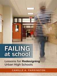 Imagen de portada: Failing at School: Lessons for Redesigning Urban High Schools 9780807755167