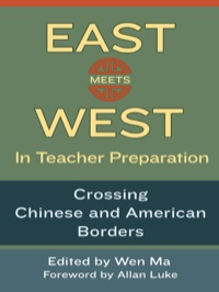 Imagen de portada: East Meets West in Teacher Preparation: Crossing Chinese and American Borders 9780807755211