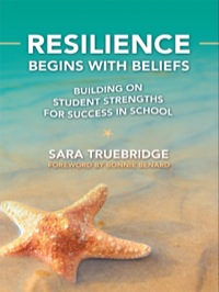 Omslagafbeelding: Resilience Begins with Beliefs: Building on Student Strengths for Success in School 9780807754832