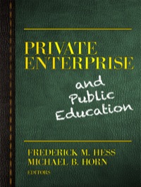 Cover image: Private Enterprise and Public Education 9780807754429
