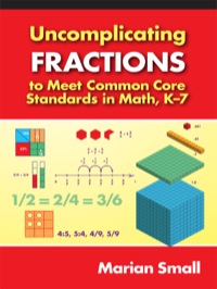 صورة الغلاف: Uncomplicating Fractions to Meet Common Core Standards in Math, K–7 9780807754856