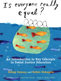 Cover image: Is Everyone Really Equal?: An Introduction to Key Concepts in Social Justice Education 9780807752692