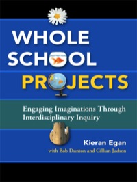Omslagafbeelding: Whole School Projects: Engaging Imaginations Through Interdisciplinary Inquiry 9780807755839