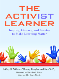 Titelbild: The Activist Learner: Inquiry, Literacy, and Service to Make Learning Matter 9780807755952