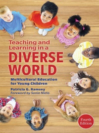 Immagine di copertina: Teaching and Learning in a Diverse World: Multicultural Education for Young Children 4th edition 9780807756256