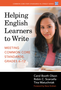 صورة الغلاف: Helping English Learners to Write: Meeting Common Core Standards, Grades 6–12 9780807756331