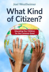 Omslagafbeelding: What Kind of Citizen? Educating Our Children for the Common Good 9780807756355