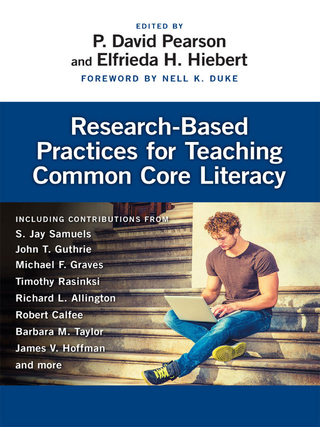 Cover image: Research-Based Practices for Teaching Common Core Literacy 9780807756447