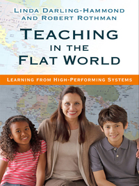 Omslagafbeelding: Teaching in the Flat World: Learning from High-Performing Systems 9780807756478