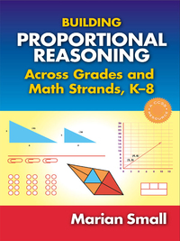 Cover image: Building Proportional Reasoning Across Grades and Math Strands, K–8 9780807756607