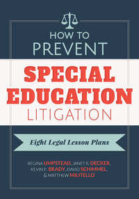 Cover image: How to Prevent Special Education Litigation: Eight Legal Lesson Plans 9780807757079