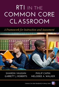 Imagen de portada: RTI in the Common Core Classroom: A Framework for Instruction and Assessment 9780807757161