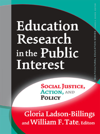 Imagen de portada: Education Research in the Public Interest: Social Justice, Action, and Policy 9780807747049