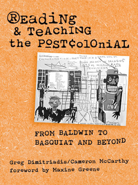 Omslagafbeelding: Reading and Teaching the Postcolonial: From Baldwin to Basquiat and Beyond 9780807741511