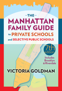 Imagen de portada: The Manhattan Family Guide to Private Schools and Selective Public Schools 7th edition 9780807756560