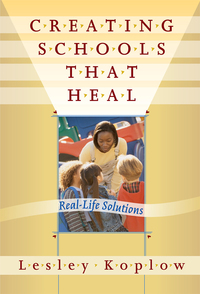 Imagen de portada: Creating Schools That Heal: Real-Life Solutions 9780807742686