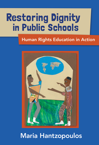 Imagen de portada: Restoring Dignity in Public Schools: Human Rights Education in Action 9780807757420