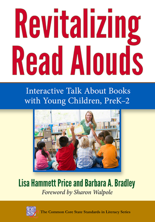 Cover image: Revitalizing Read Alouds: Interactive Talk About Books with Young Children, PreK–2 9780807757635