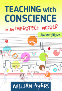 Cover image: Teaching with Conscience in an Imperfect World: An Invitation 9780807757680