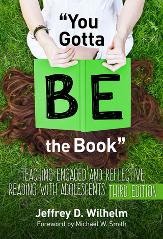 Imagen de portada: "You Gotta BE the Book": Teaching Engaged and Reflective Reading with Adolescents 3rd edition 9780807757987