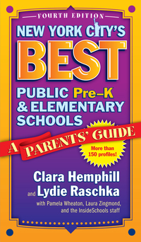 Imagen de portada: New York City's Best Public Pre-K and Elementary Schools: A Parents' Guide 4th edition 9780807758045