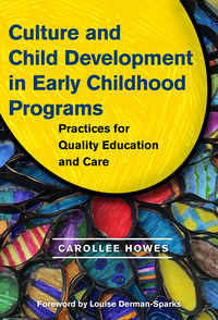 Cover image: Culture and Child Development in Early Childhood Programs: Practices for Quality Education and Care 9780807750209