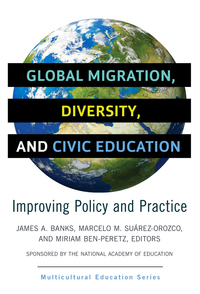 Immagine di copertina: Global Migration, Diversity, and Civic Education: Improving Policy and Practice 9780807758090